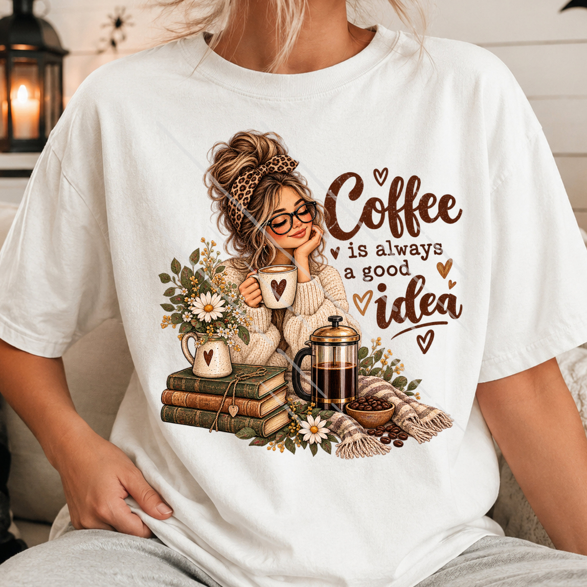 COFFEE IS ALWAYS A GOOD IDEA - DTF TRANSFER