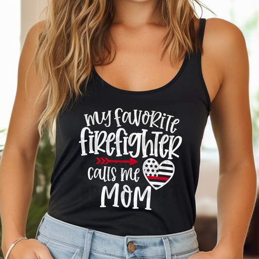 FAV FIREFIGHTER CALLS ME MOM WHT - DTF TRANSFER
