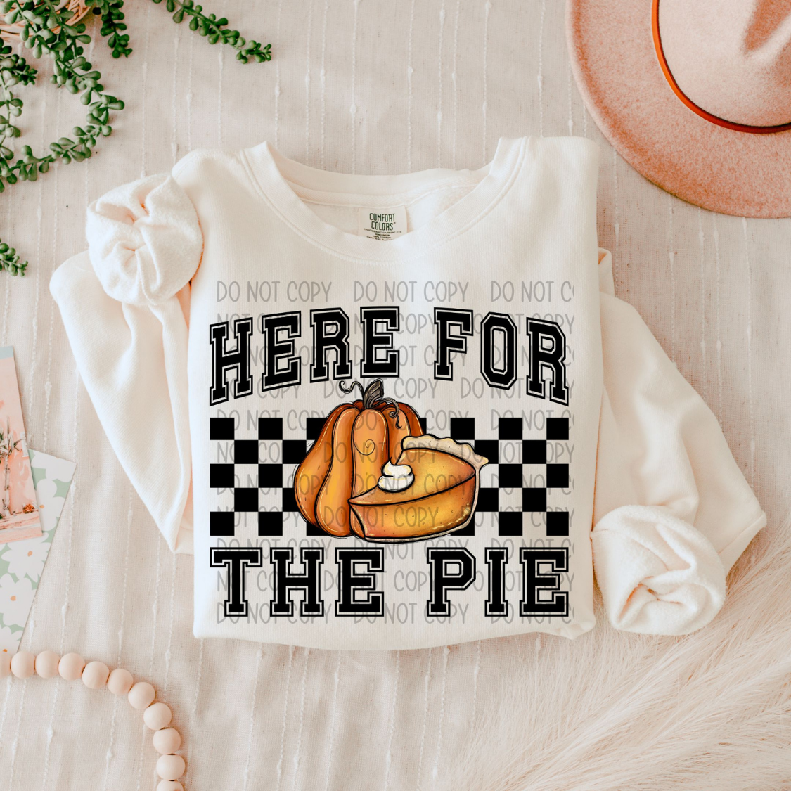 HERE FOR THE PIE - DTF TRANSFER