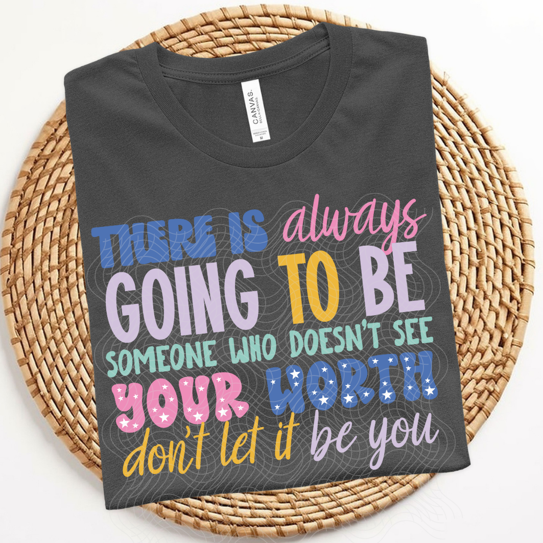 KNOW YOUR WORTH - DTF TRANSFER