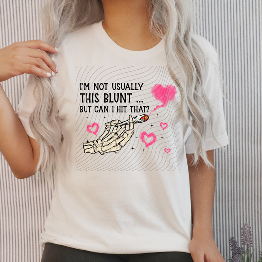 NOT USUALLY THIS BLUNT - DTF TRANSFER