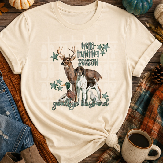 HELLO HUNTING SEASON, GOODBYE HUSBAND - DTF TRANSFER