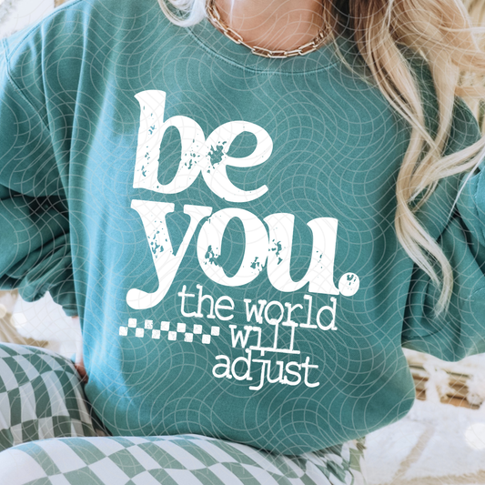 BE YOU, WHT - DTF TRANSFER