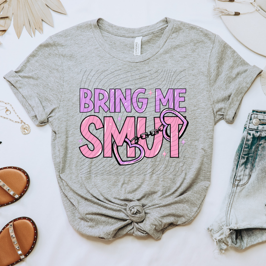 BRING ME SMUT - DTF TRANSFER