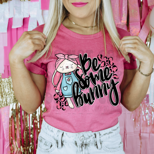 BE SOME BUNNY - DTF TRANSFER