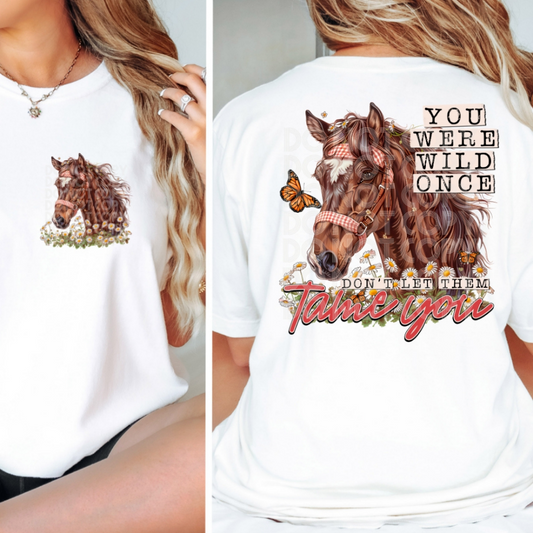 YOU WERE WILD ONCE W/POCKET - DTF TRANSFER