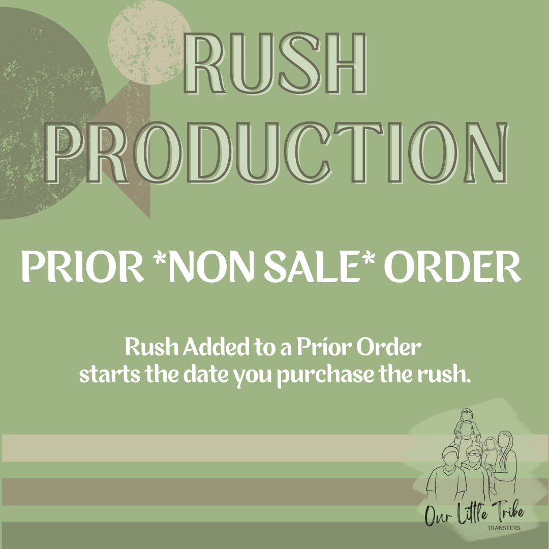 RUSH PRODUCTION - ADD TO PRIOR ORDER