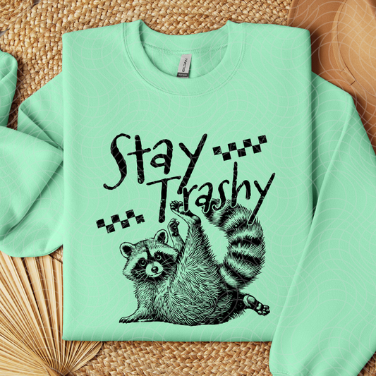 STAY TRASHY - DTF TRANSFER