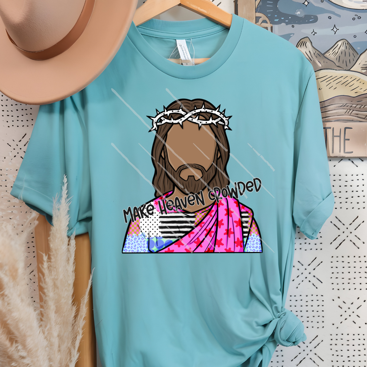 MAKE HEAVEN CROWDED - DTF TRANSFER