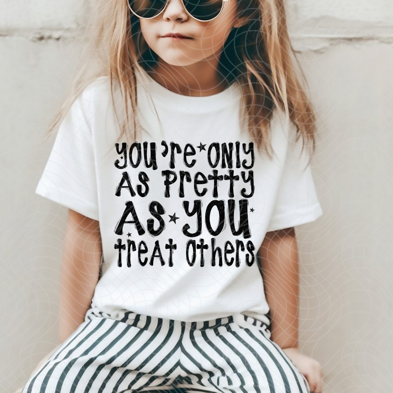 PRETTY AS YOU TREAT OTHERS - DTF TRANSFER
