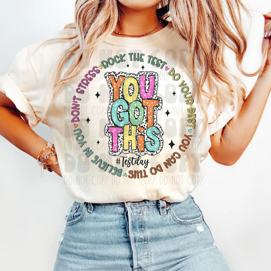 YOU GOT THIS #TESTDAY - DTF TRANSFER