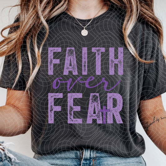 FAITH OVER FEAR - DTF TRANSFER