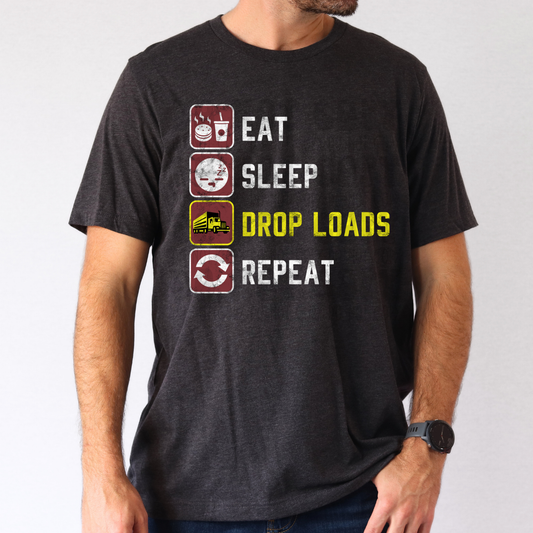 EAT SLEEP DROP LOADS REPEAT - DTF TRANSFER