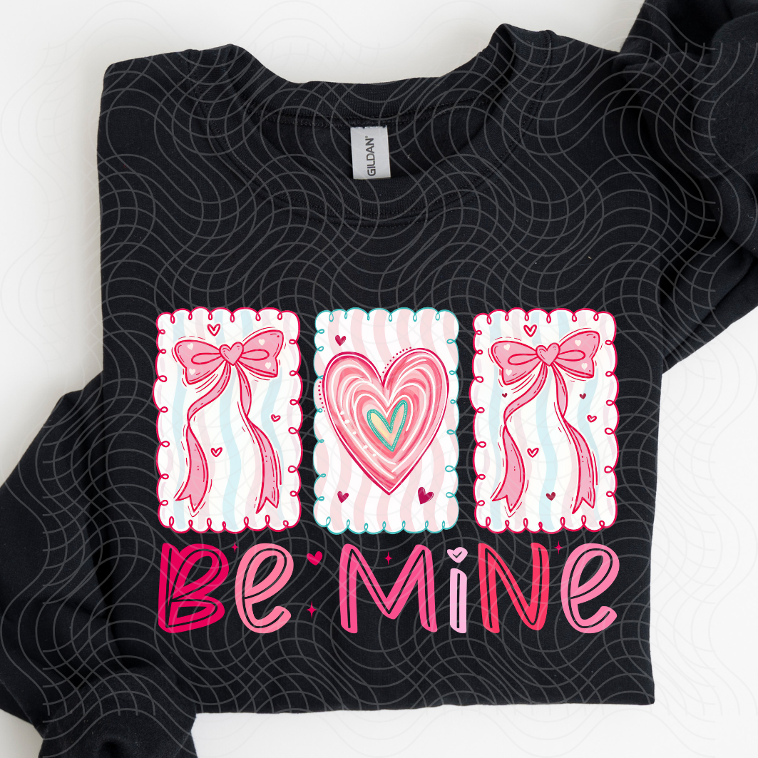 VALENTINE BE MINE - DTF TRANSFER