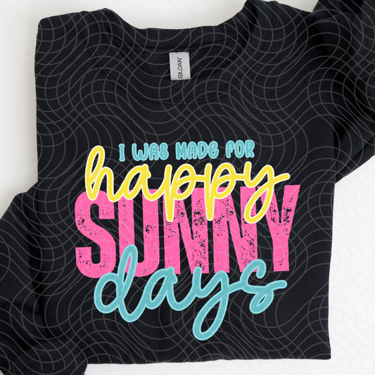 HAPPY SUNNY DAYS - DTF TRANSFER