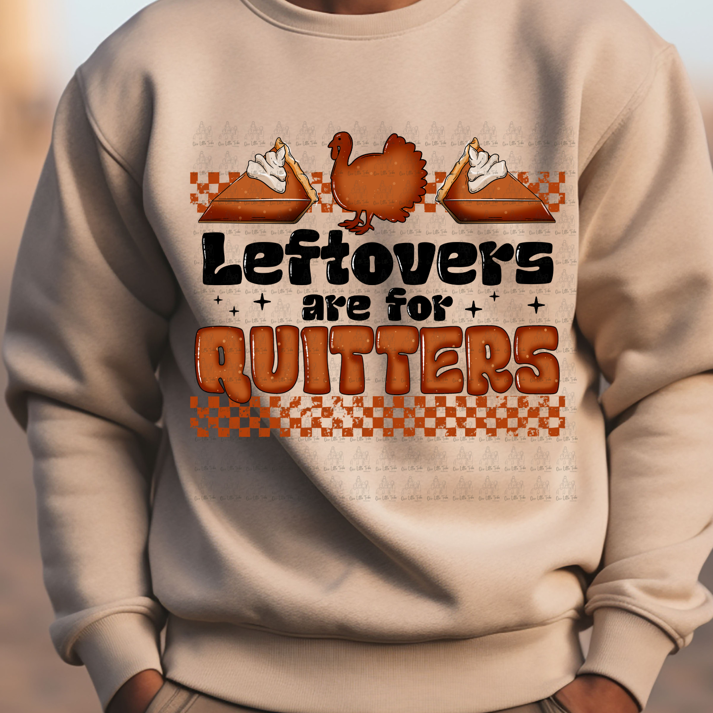 LEFTOVERS ARE FOR QUITTERS - DTF TRANSFER
