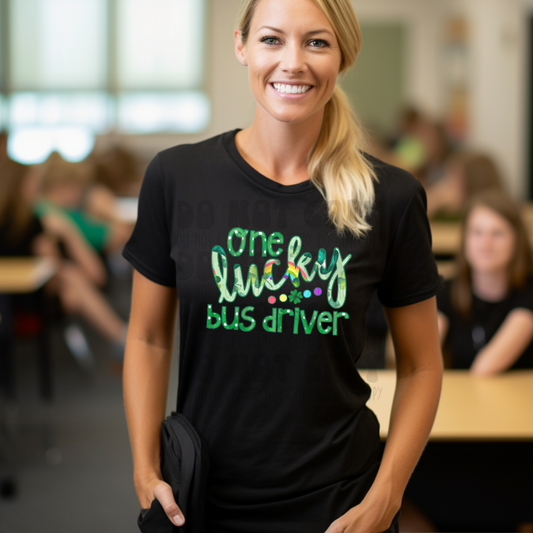 ONE LUCKY BUS DRIVER - DTF TRANSFER