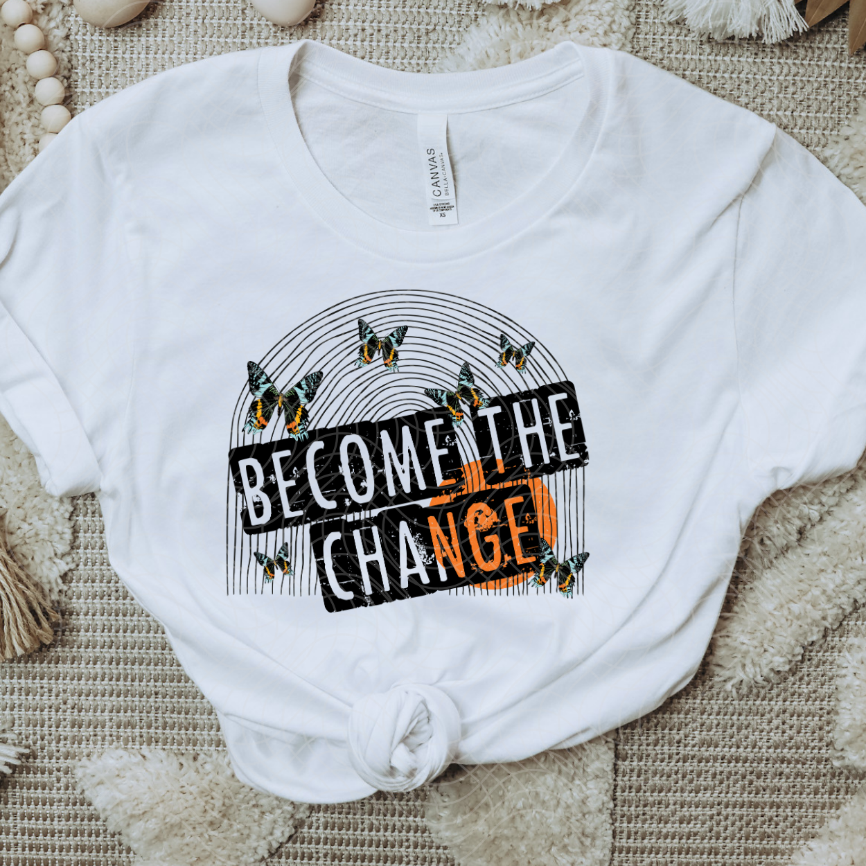 BECOME THE CHANGE - DTF TRANSFER