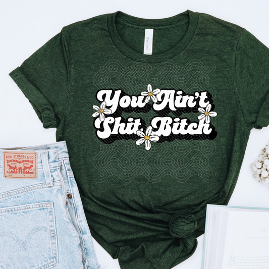 YOU AIN'T - DTF TRANSFER
