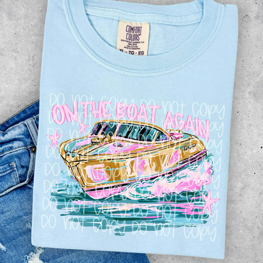 ON THE BOAT AGAIN - DTF TRANSFER