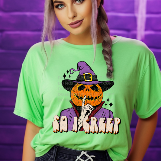 SO I CREEP - DISTRESSED - DTF TRANSFER