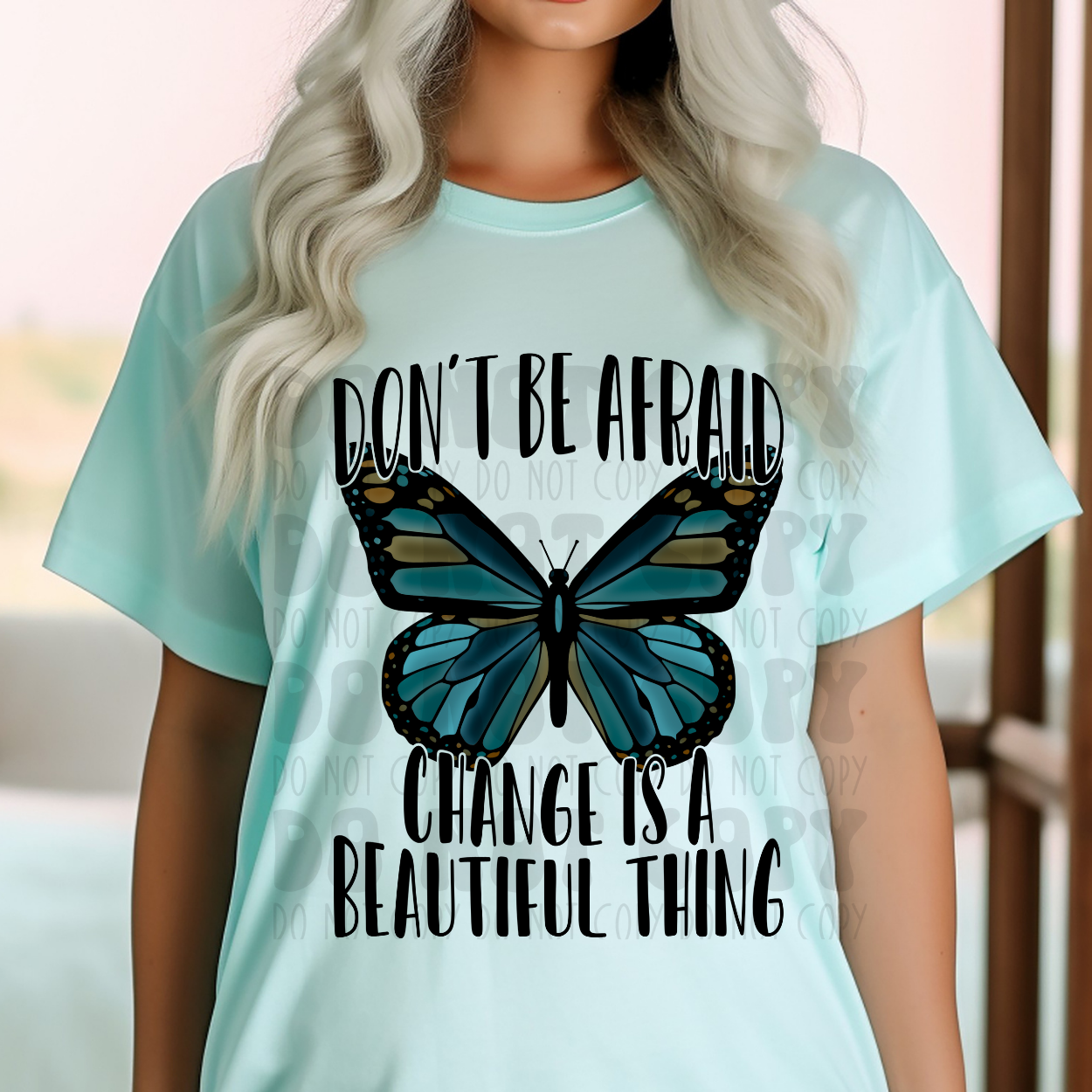 CHANGE IS BEAUTIFUL BLUE BUTTERFLY - DTF TRANSFER