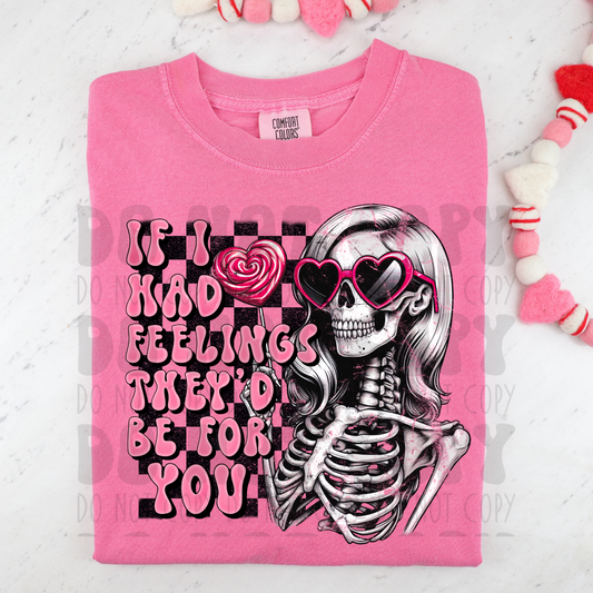 IF I HAD FEELINGS PINK SKELETON - DTF TRANSFER