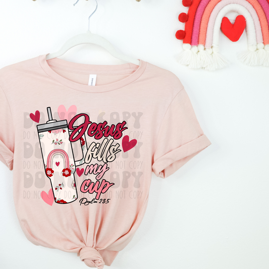 JESUS FILLS MY CUP VALENTINES - DTF TRANSFER