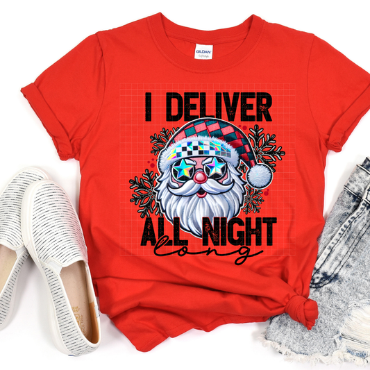 I DELIVER ALL NIGHT LONG - DTF TRANSFER