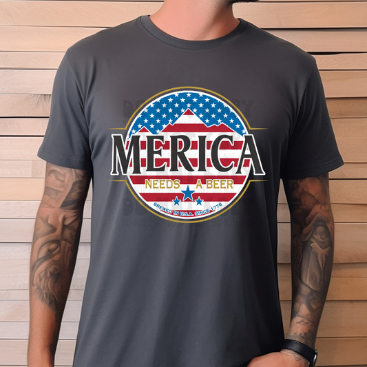 MERICA NEEDS A BEER - DTF TRANSFER