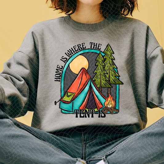 HOME IS WHERE THE TENT IS - DTF TRANSFER