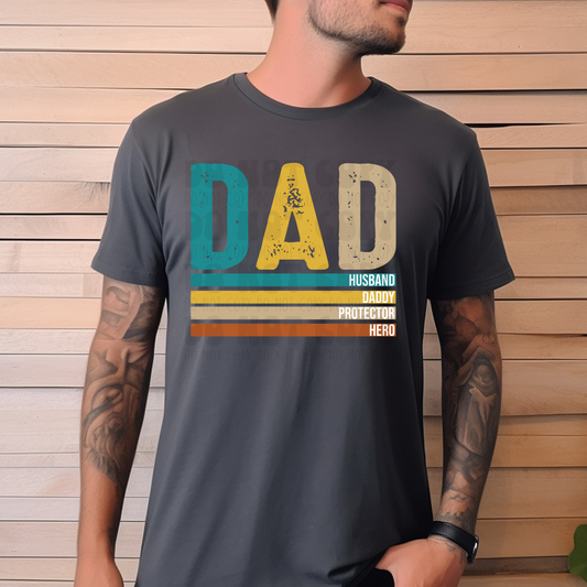 DAD STACKED - HUSBAND, DADDY, PROTECTOR, HERO - DTF TRANSFER