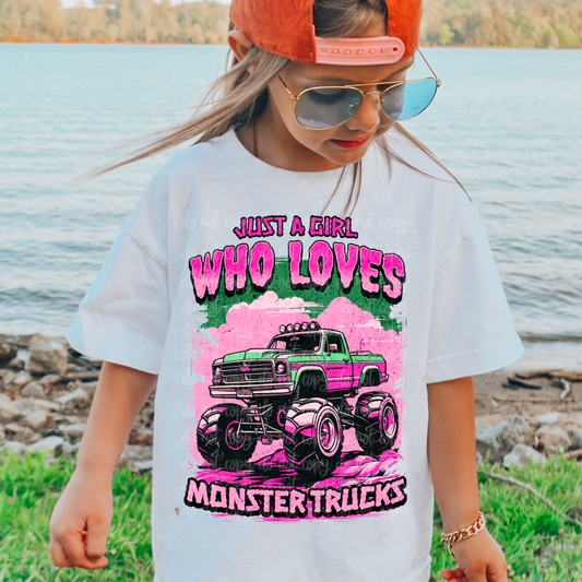 GIRL WHO LOVES MONSTER TRUCKS - DTF TRANSFER