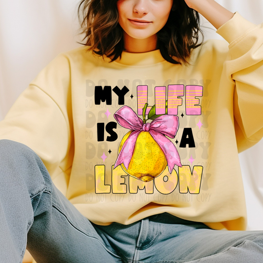 MY LIFE IS A LEMON - DTF TRANSFER