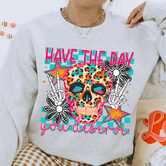 DAY YOU DESERVE - DTF TRANSFER