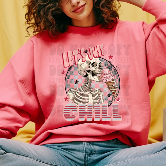 LETS JUST CHILL - DTF TRANSFER