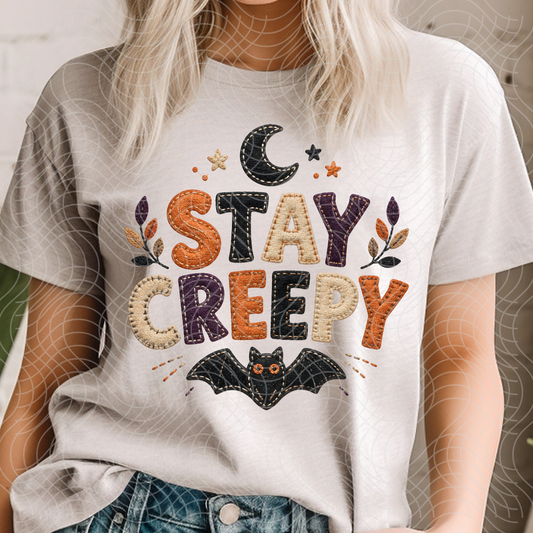 STAY CREEPY - DTF TRANSFER