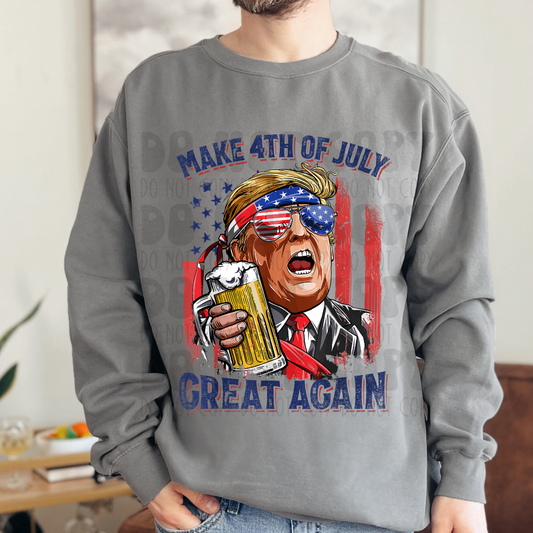MAKE 4TH OF JULY GREAT AGAIN - DTF TRANSFER