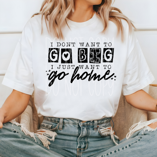 GO HOME - DTF TRANSFER