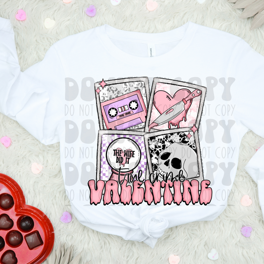 TRUE CRIME VALENTINE - WIFE DID IT - DTF TRANSFER