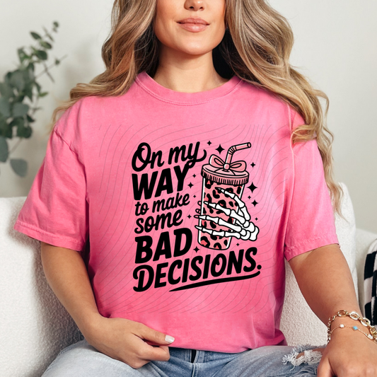 BAD DECISIONS - DTF TRANSFER