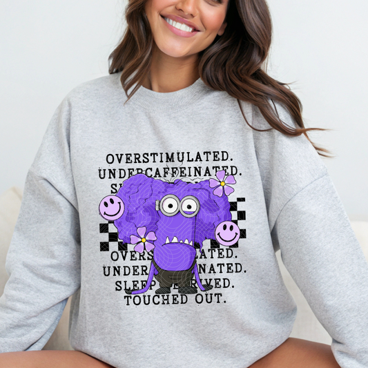 OVERSTIMULATED. TOUCHED OUT. - DTF TRANSFER