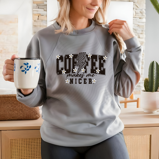 COFFEE MAKES ME NICER - DTF TRANSFER