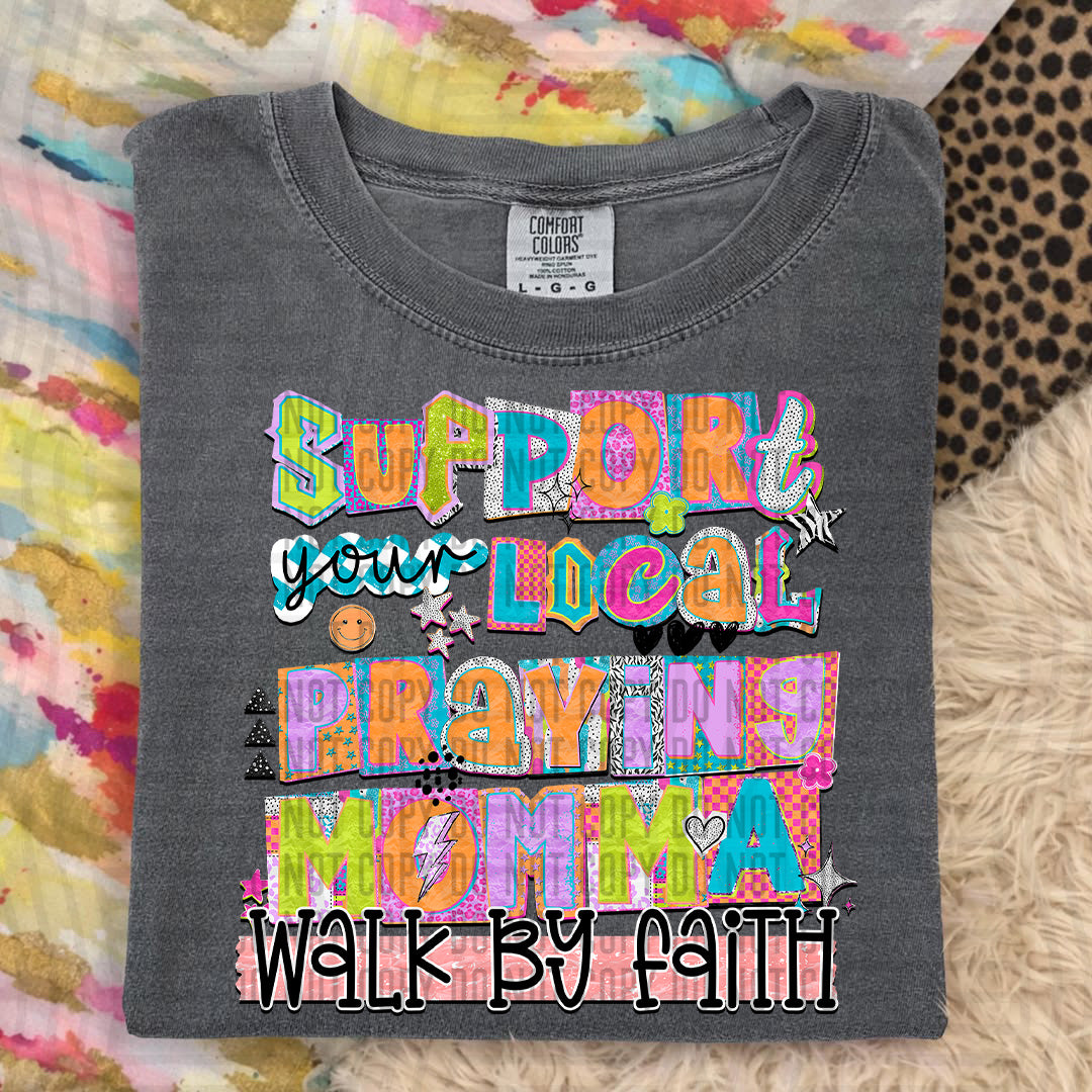 SUPPORT PRAYING MOMMA - DTF TRANSFER