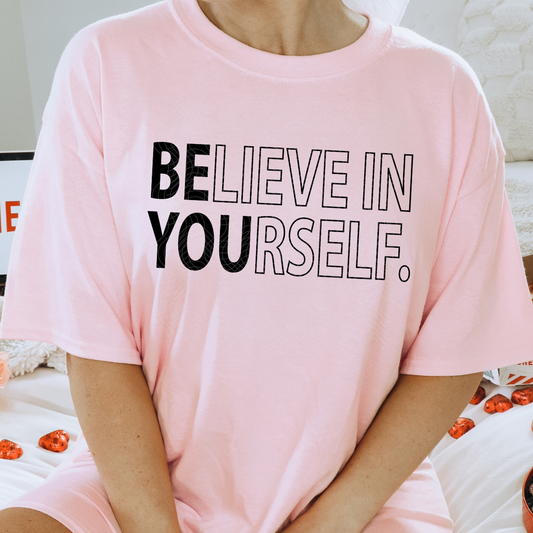 BELIEVE IN YOURSELF BLK - DTF TRANSFER
