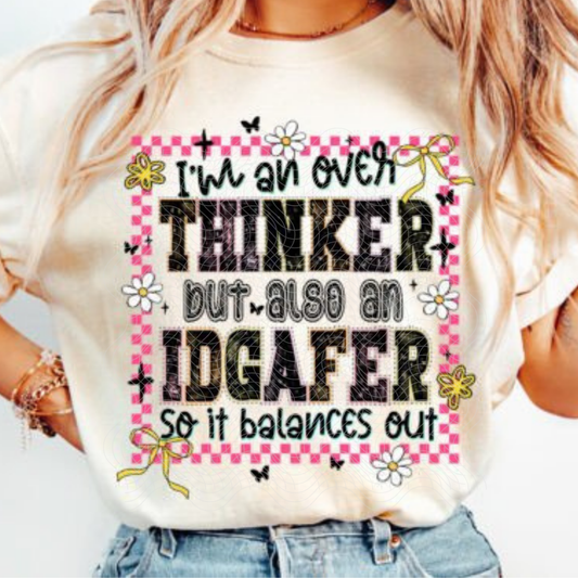 OVERTHINKER AND IDGAFER - DTF TRANSFER