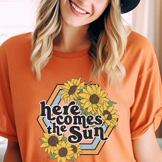 HERE COMES THE SUN - DTF TRANSFER