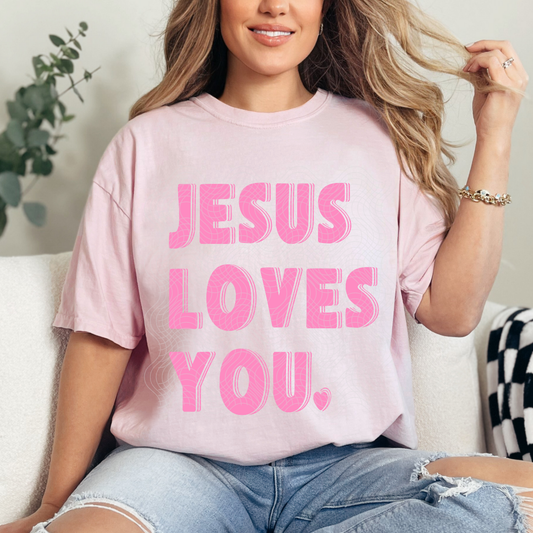 JESUS LOVES YOU PINK - DTF TRANSFER