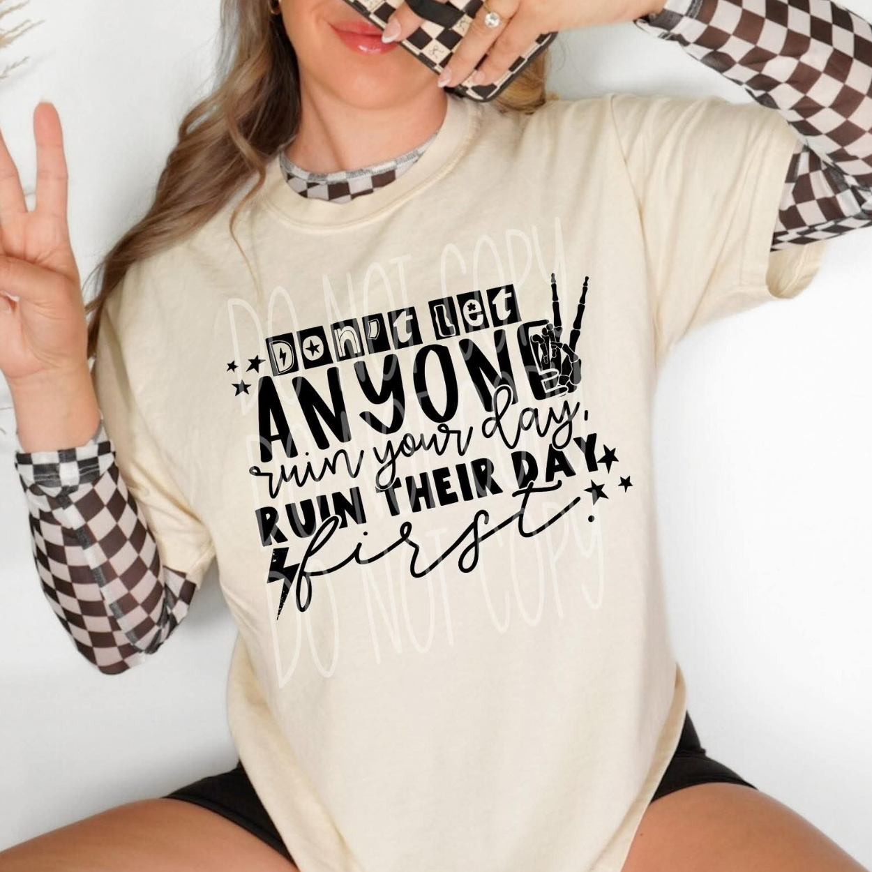 RUIN THEIR DAY FIRST - DTF TRANSFER