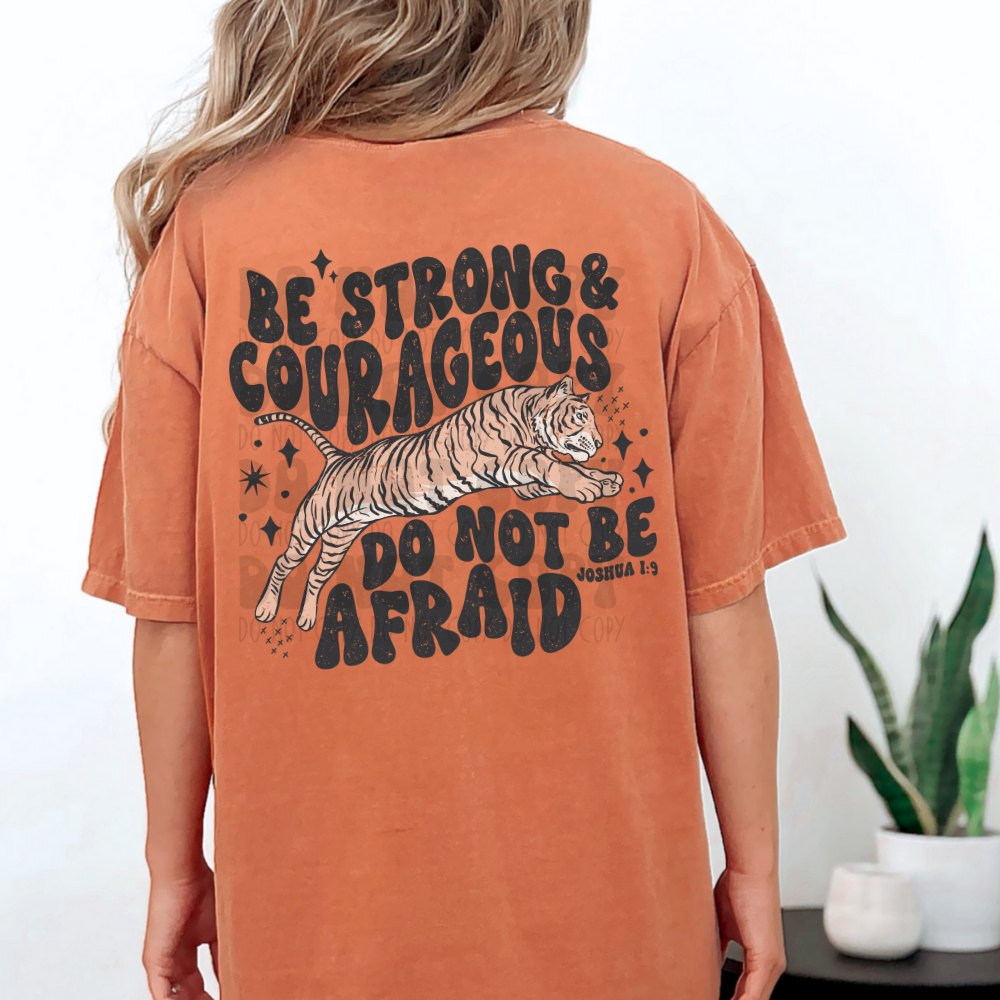 BE STRONG AND COURAGEOUS - DTF TRANSFER
